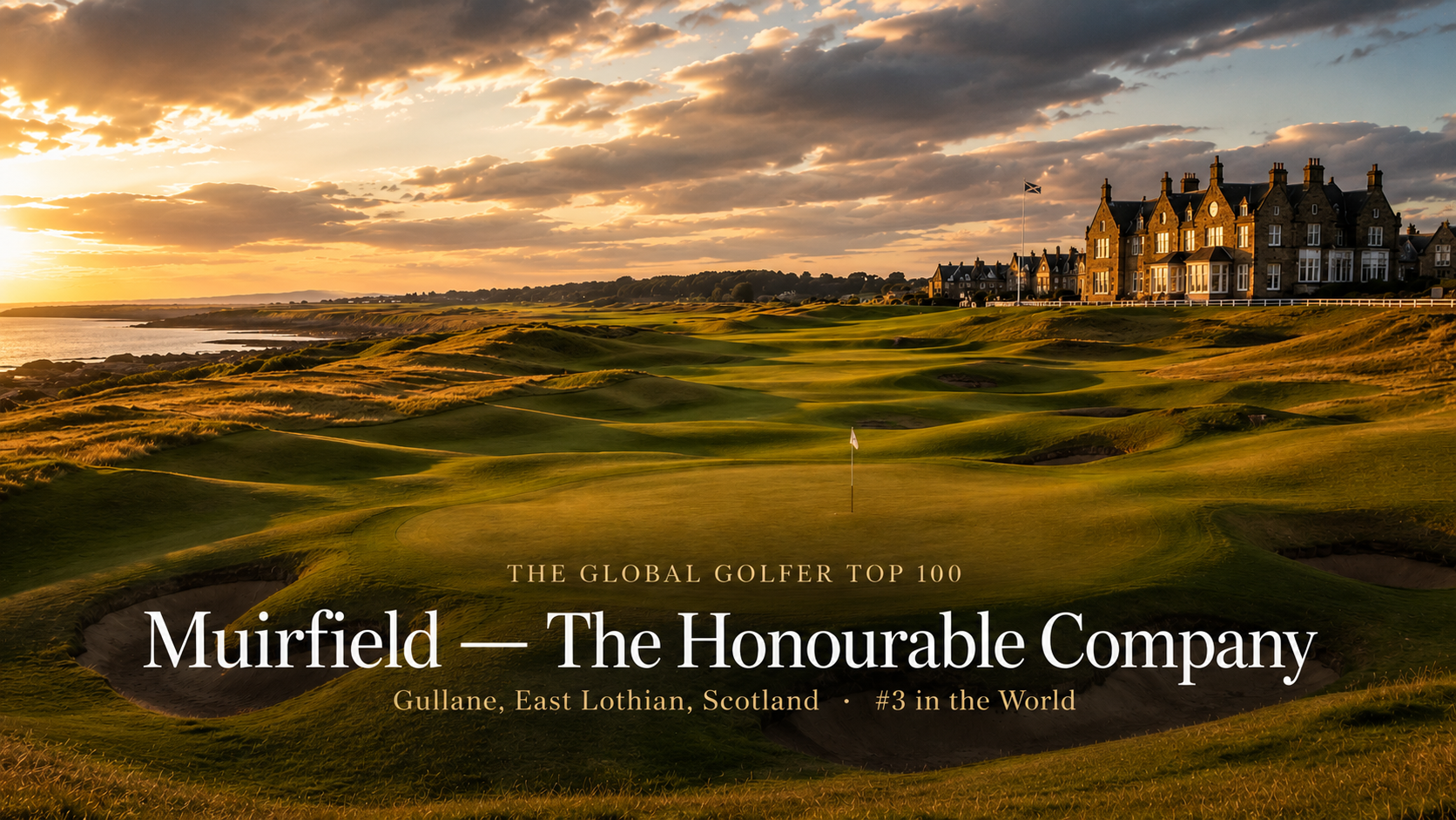 Muirfield — The Honourable Company (#3 in the World)