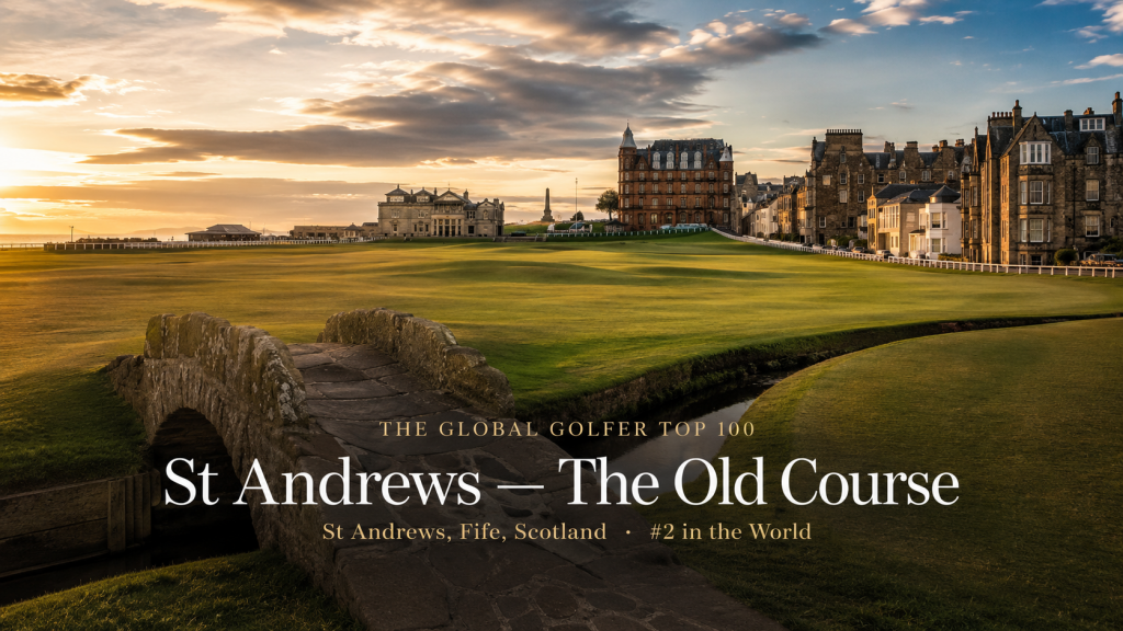 The Old Course at St Andrews with editorial title text, showing the Swilcan Bridge, historic clubhouse and links fairways
